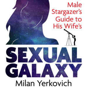 The Male Stargazer's Guide to His Wifes Sexual Galaxy eBook