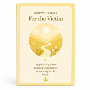 Growth Goals - The Victim