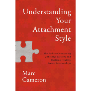 Understanding Your Attachment Style